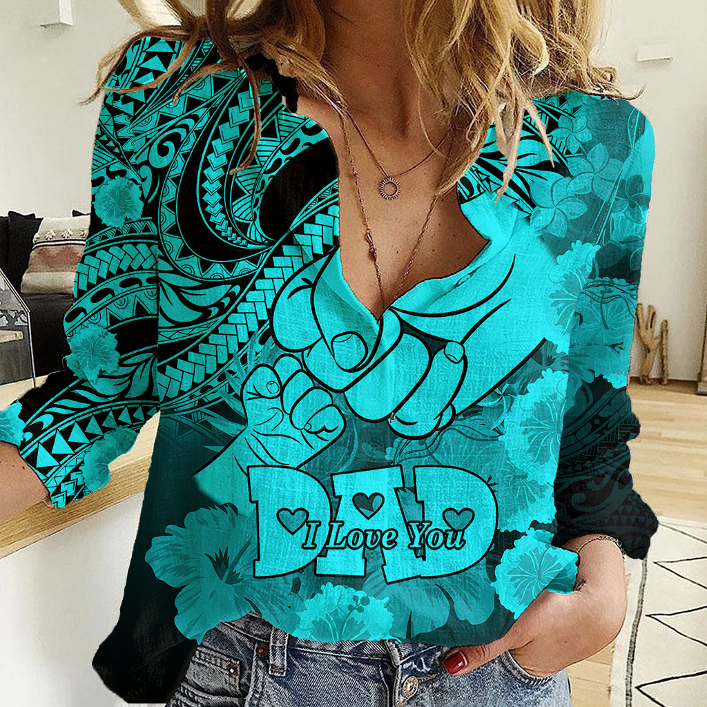 Personalised Polynesian Pride Happy Father Day Women Casual Shirt I Love You Dad - Polynesian Tribal Aqua - Wonder Print Shop