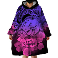 Personalised Polynesian Pride Happy Father Day Wearable Blanket Hoodie I Love You Dad - Polynesian Tribal Gradient 2 - Wonder Print Shop