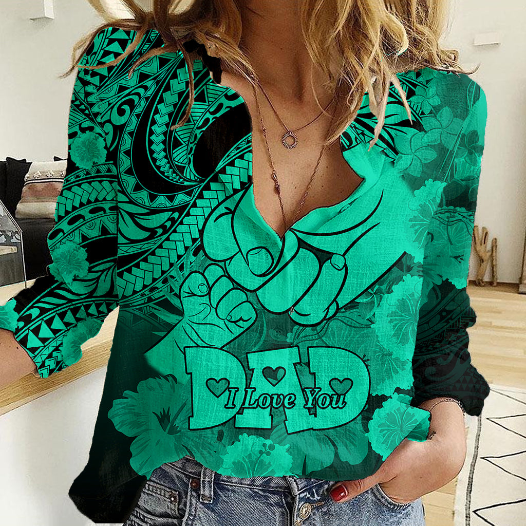 Personalised Polynesian Pride Happy Father Day Women Casual Shirt I Love You Dad - Polynesian Tribal Green - Wonder Print Shop