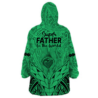 Polynesian Father's Day Gift For Dad Wearable Blanket Hoodie Super Father In The World - Green Polynesian Pattern - Wonder Print Shop
