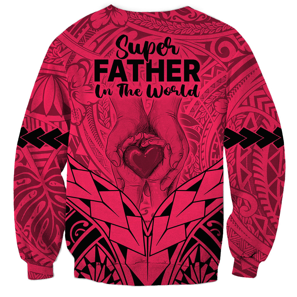 Polynesian Father's Day Gift For Dad Sweatshirt Super Father In The World - Pink Polynesian Pattern - Wonder Print Shop