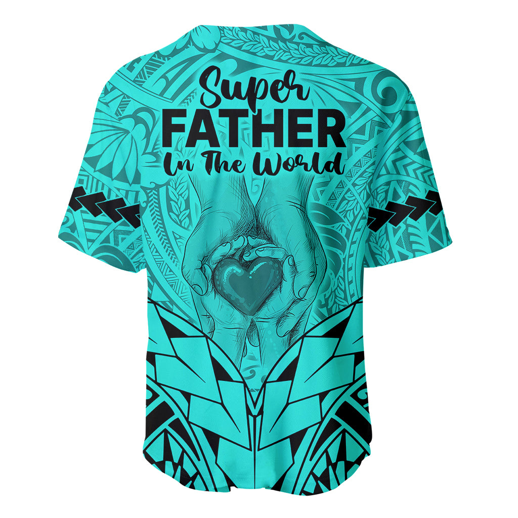 Polynesian Father's Day Gift For Dad Baseball Jersey Super Father In The World - Turquoise Polynesian Pattern LT9 - Wonder Print Shop