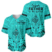 Polynesian Father's Day Gift For Dad Baseball Jersey Super Father In The World - Turquoise Polynesian Pattern LT9 - Wonder Print Shop