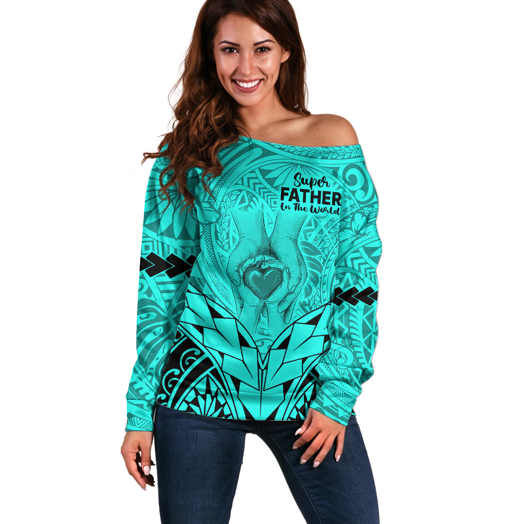 Polynesian Father's Day Gift For Dad Off Shoulder Sweater Super Father In The World - Turquoise Polynesian Pattern - Wonder Print Shop