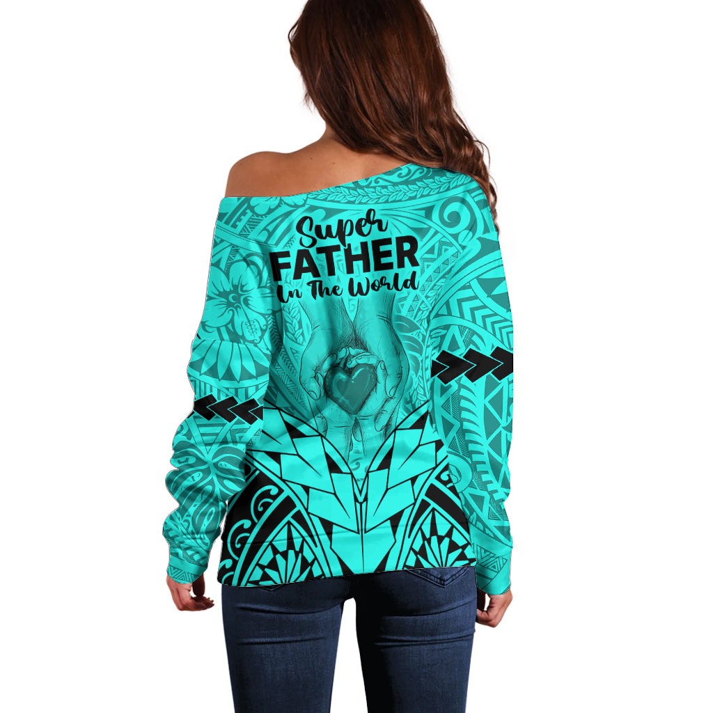 Polynesian Father's Day Gift For Dad Off Shoulder Sweater Super Father In The World - Turquoise Polynesian Pattern - Wonder Print Shop