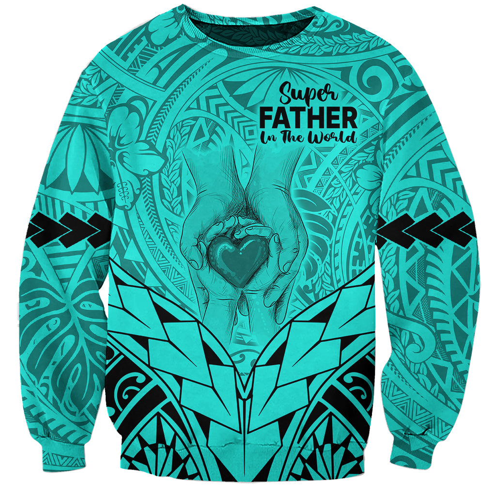 Personalised Polynesian Father's Day Gift For Dad Sweatshirt Super Father In The World - Turquoise Polynesian Pattern - Wonder Print Shop