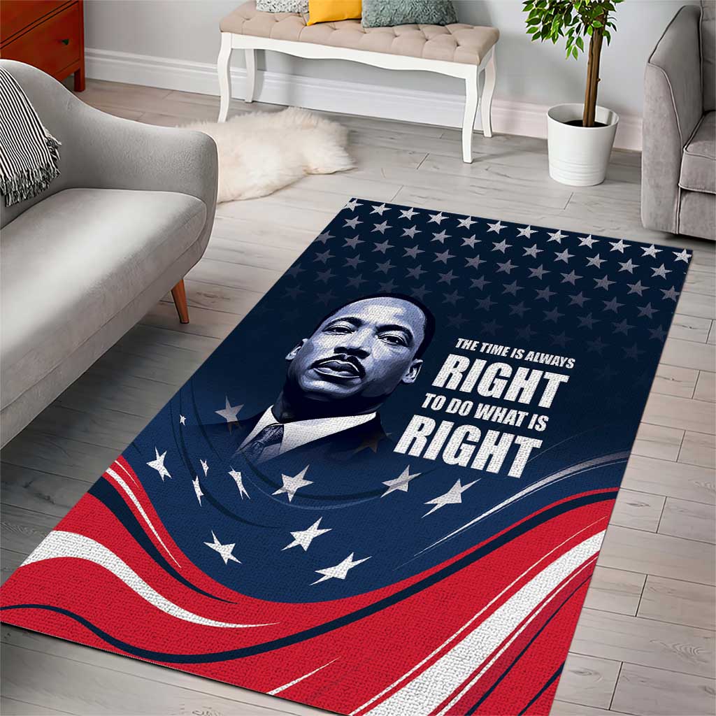 Honor of MLK Day Area Rug The Time Is Always Right To Do What Is Right LT9 - Wonder Print Shop