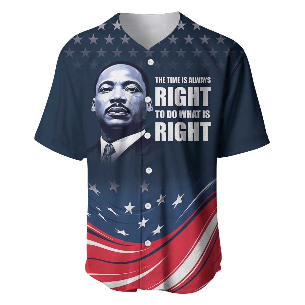 Honor of MLK Day Baseball Jersey The Time Is Always Right To Do What Is Right LT9 - Wonder Print Shop