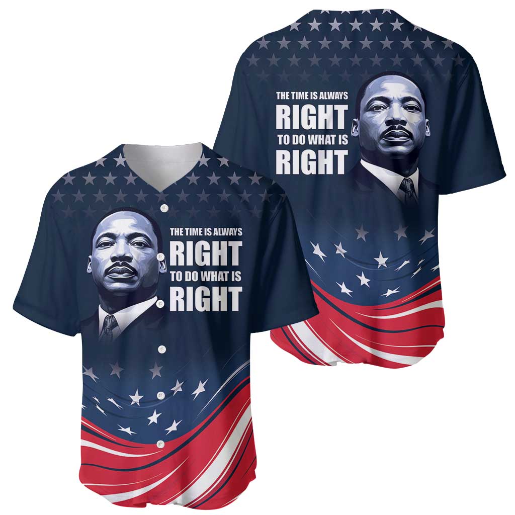 Honor of MLK Day Baseball Jersey The Time Is Always Right To Do What Is Right LT9 - Wonder Print Shop