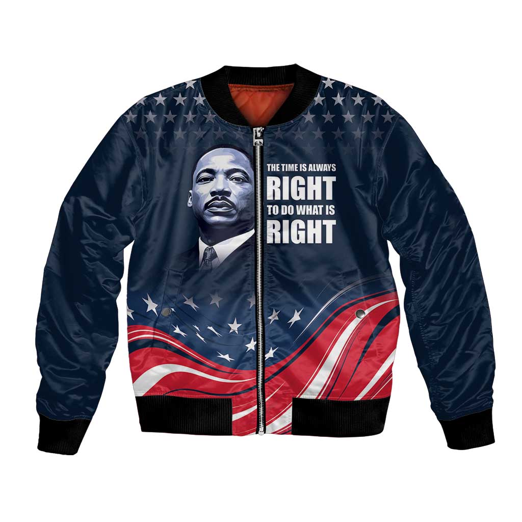 Honor of MLK Day Bomber Jacket The Time Is Always Right To Do What Is Right LT9 - Wonder Print Shop