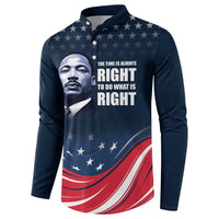 Honor of MLK Day Button Sweatshirt The Time Is Always Right To Do What Is Right LT9 - Wonder Print Shop
