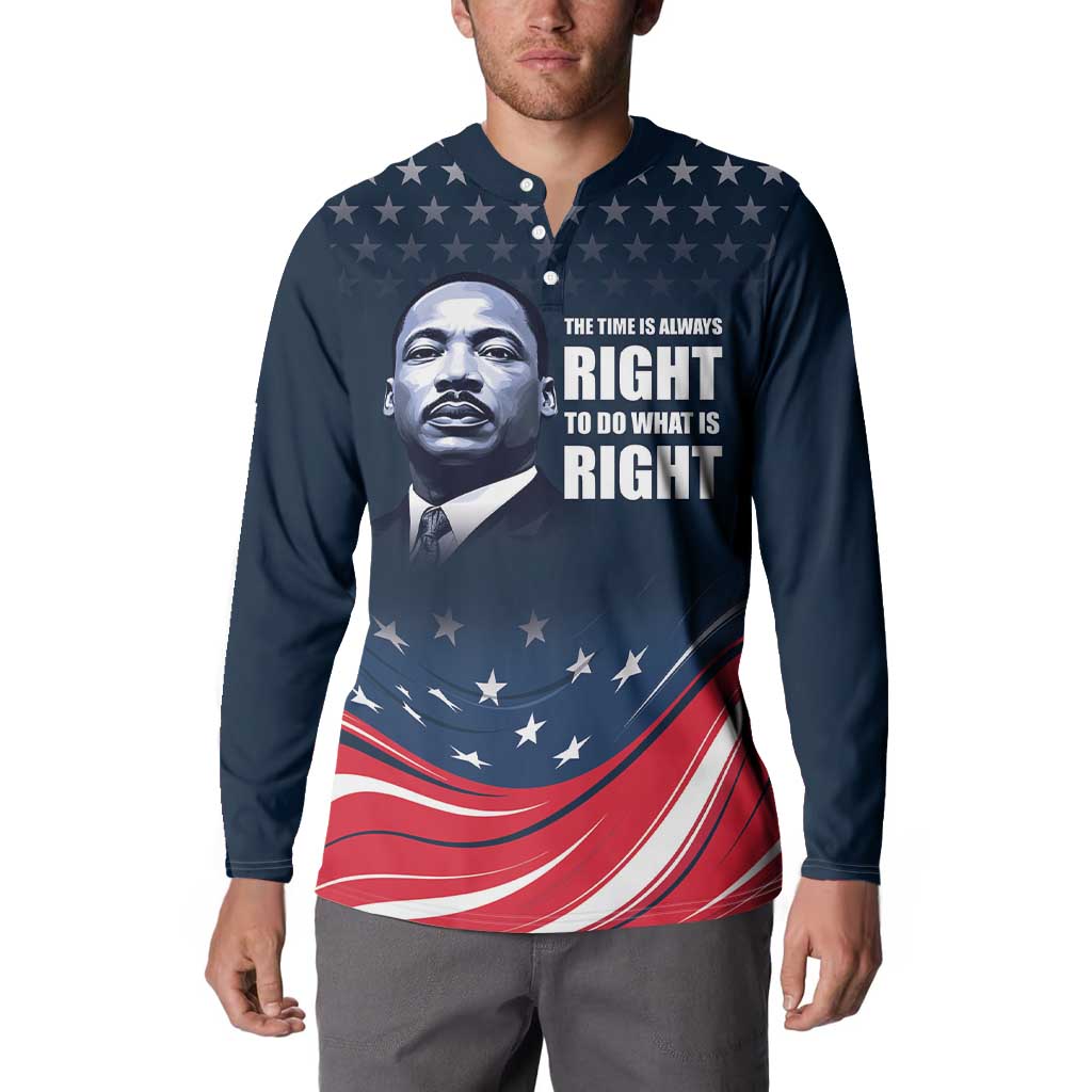 Honor of MLK Day Button Sweatshirt The Time Is Always Right To Do What Is Right LT9 - Wonder Print Shop