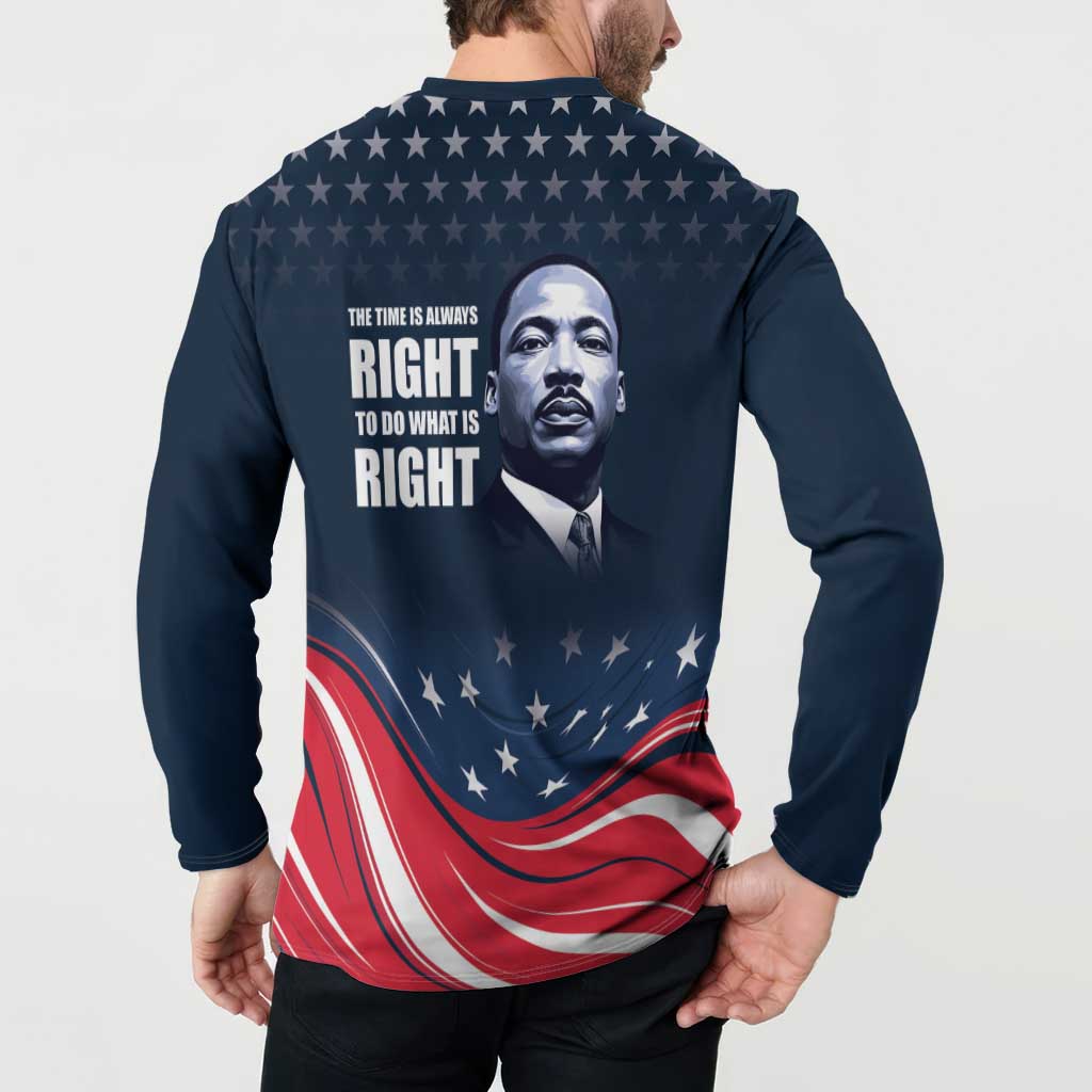 Honor of MLK Day Button Sweatshirt The Time Is Always Right To Do What Is Right LT9 - Wonder Print Shop