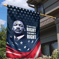 Honor of MLK Day Garden Flag The Time Is Always Right To Do What Is Right - Wonder Print Shop