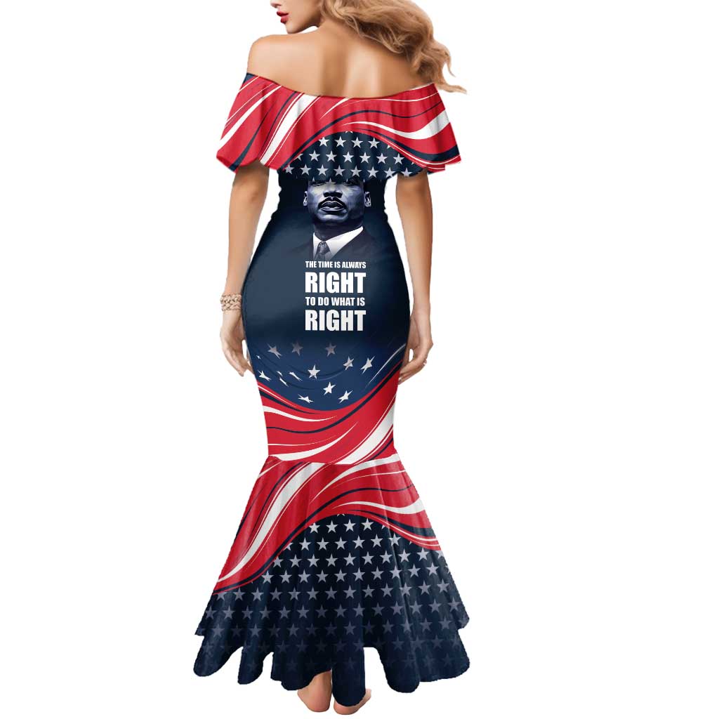 Honor of MLK Day Mermaid Dress The Time Is Always Right To Do What Is Right - Wonder Print Shop