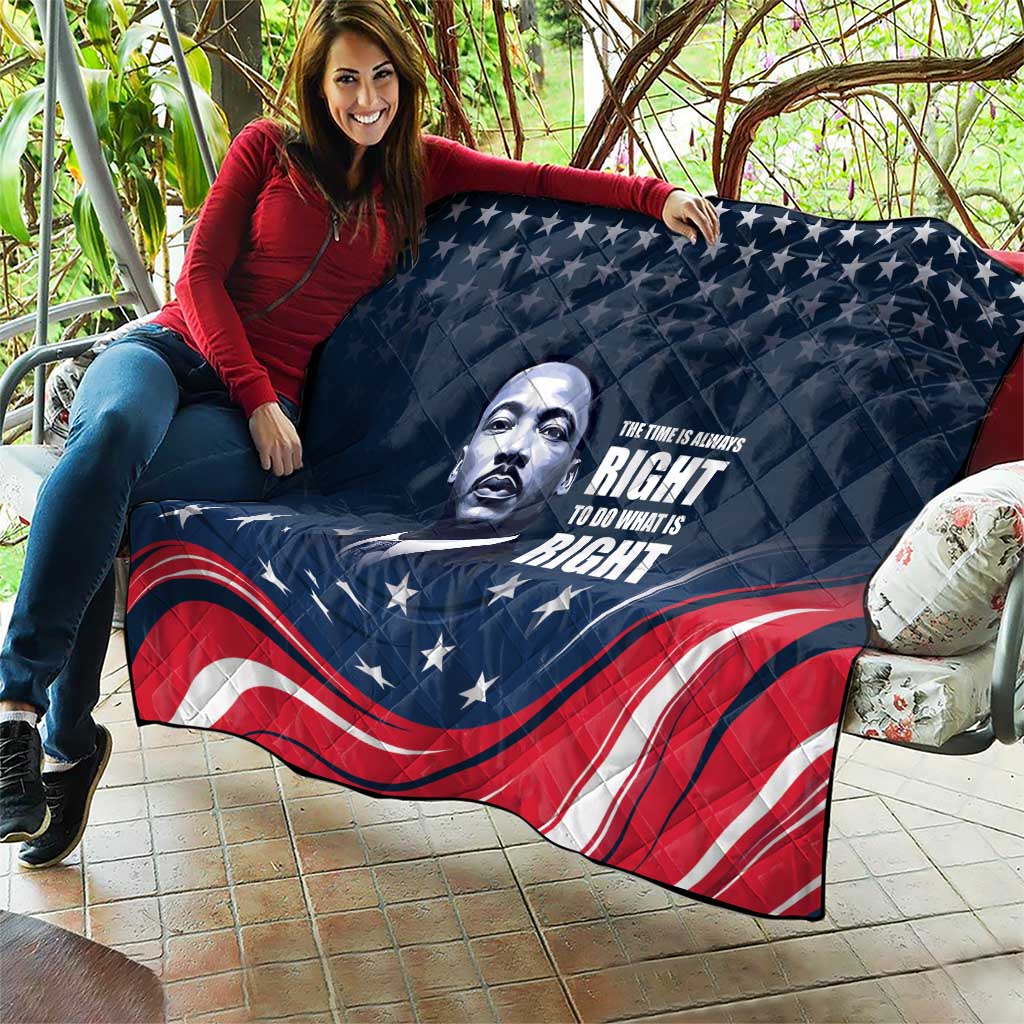Honor of MLK Day Quilt The Time Is Always Right To Do What Is Right - Wonder Print Shop