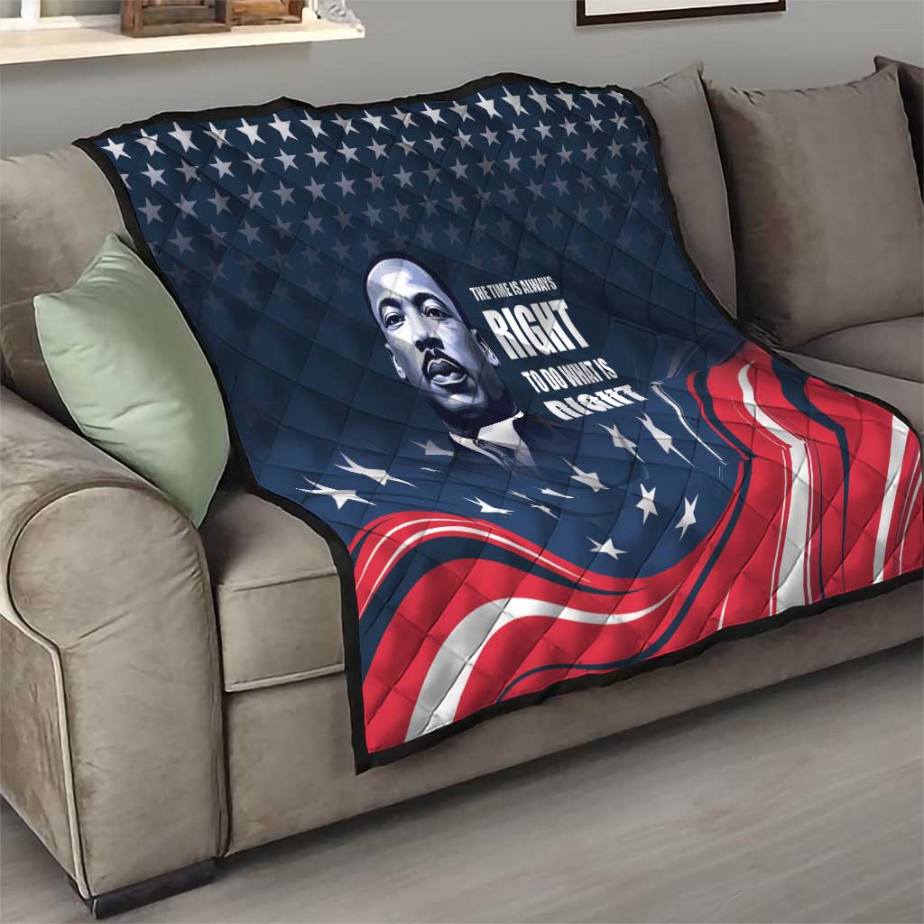 Honor of MLK Day Quilt The Time Is Always Right To Do What Is Right - Wonder Print Shop