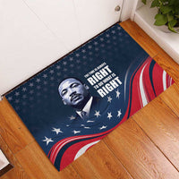 Honor of MLK Day Rubber Doormat The Time Is Always Right To Do What Is Right - Wonder Print Shop
