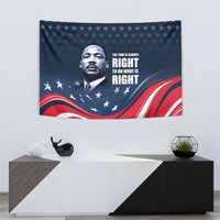 Honor of MLK Day Tapestry The Time Is Always Right To Do What Is Right - Wonder Print Shop