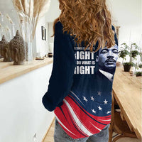 Honor of MLK Day Women Casual Shirt The Time Is Always Right To Do What Is Right - Wonder Print Shop