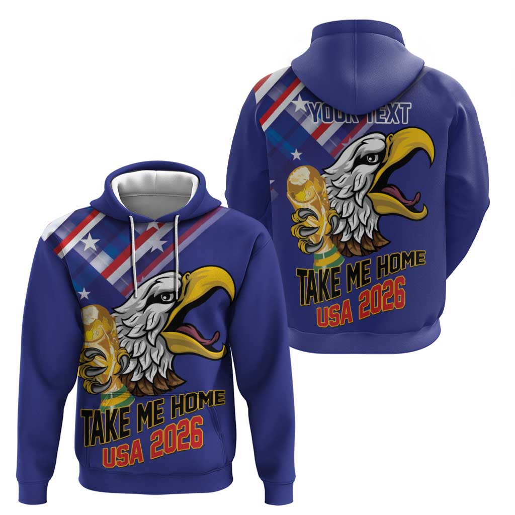 United States 2026 Personalized Hoodie Take Me Home Soccer Blue