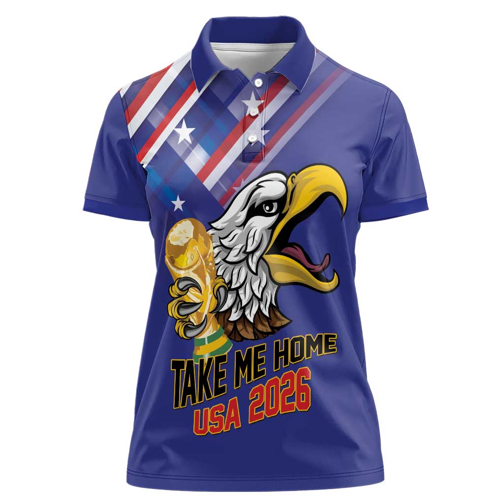 United States 2026 Personalized Women Polo Shirt Take Me Home Soccer Blue