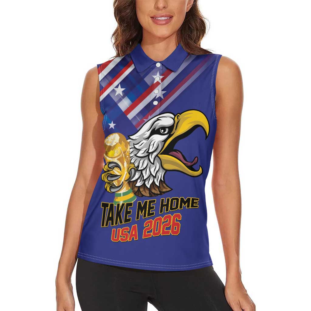 United States 2026 Personalized Women Sleeveless Polo Shirt Take Me Home Soccer Blue