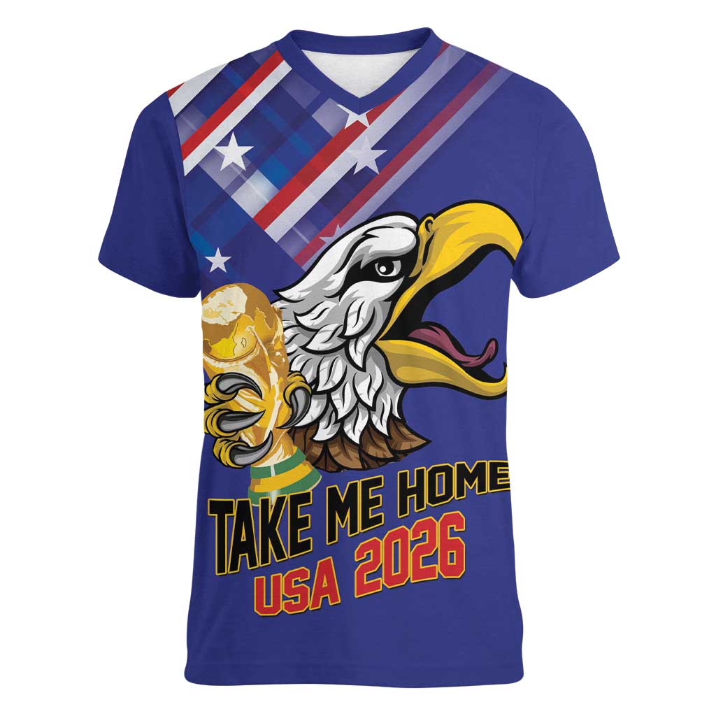 United States 2026 Personalized Women V-Neck T-Shirt Take Me Home Soccer Blue