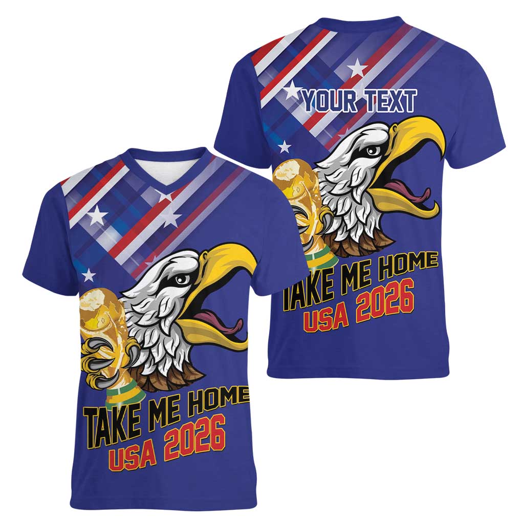 United States 2026 Personalized Women V-Neck T-Shirt Take Me Home Soccer Blue