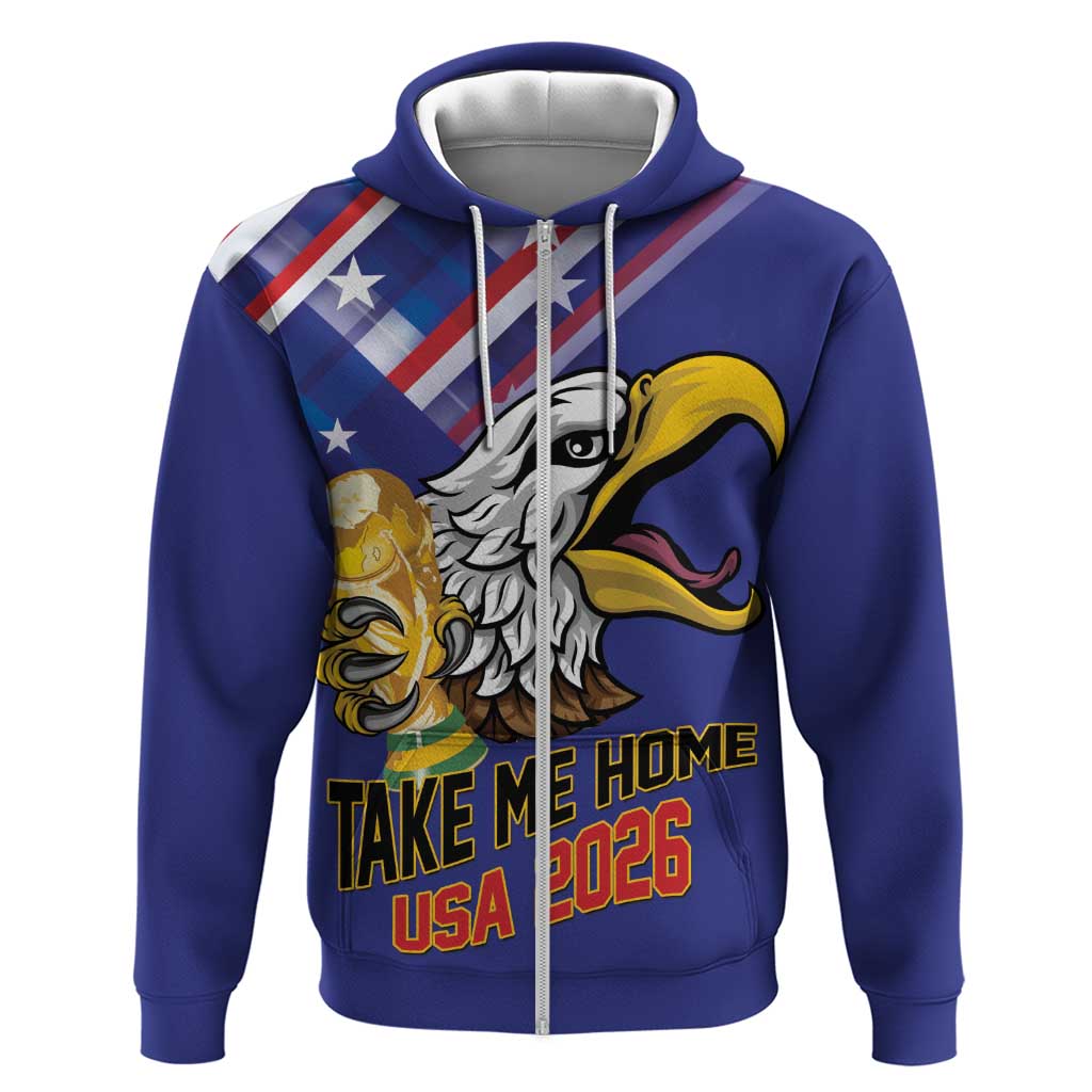 United States 2026 Personalized Zip Hoodie Take Me Home Soccer Blue