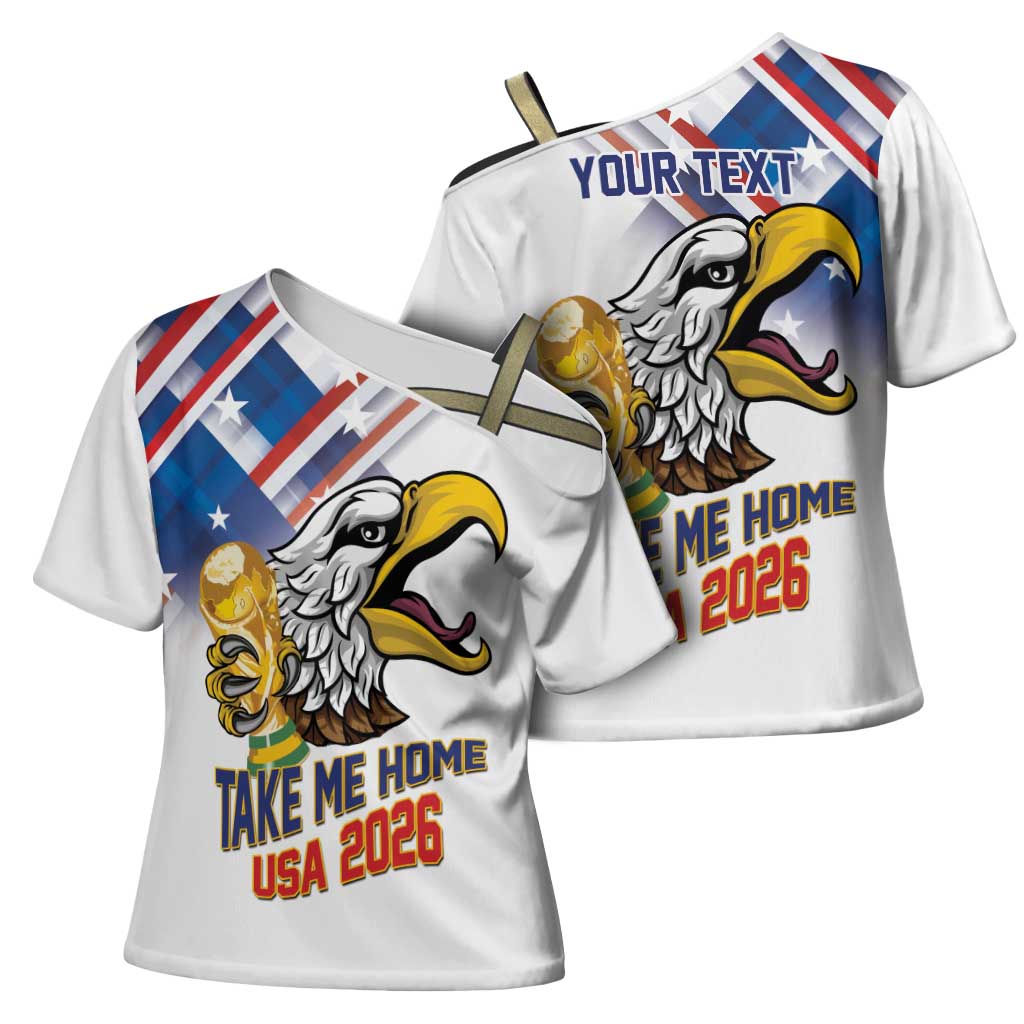 United States 2026 Personalized Cross Shoulder Shirt Take Me Home Soccer White