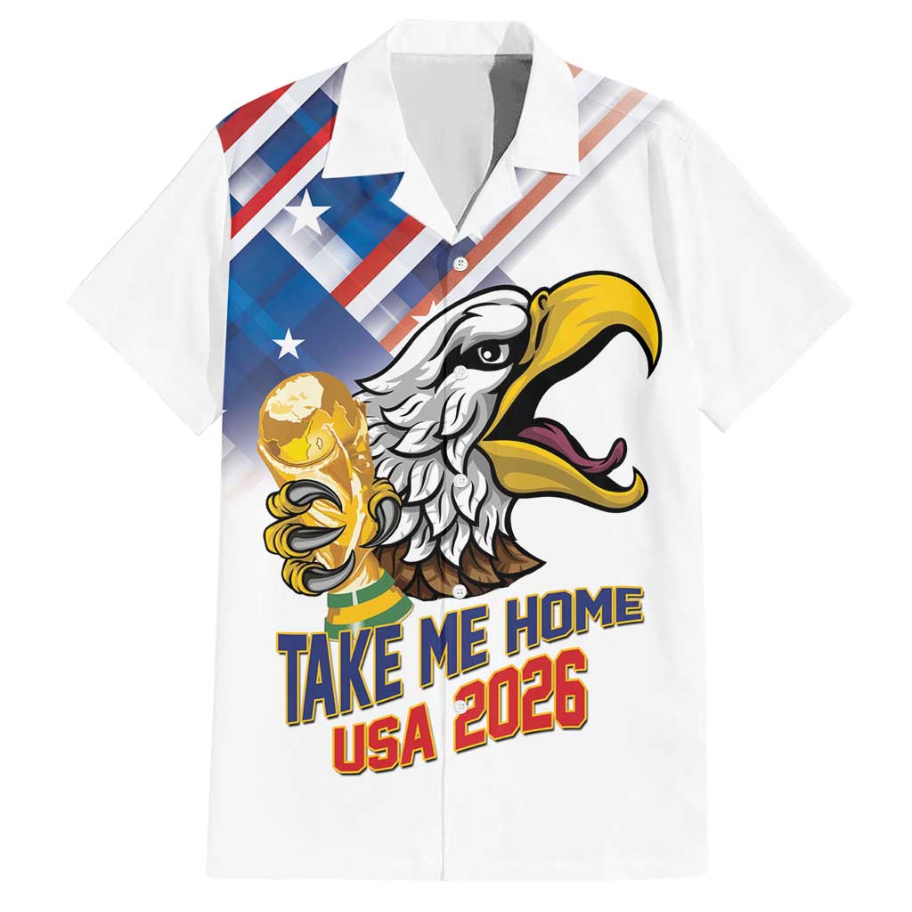 United States 2026 Personalized Hawaiian Shirt Take Me Home Soccer White