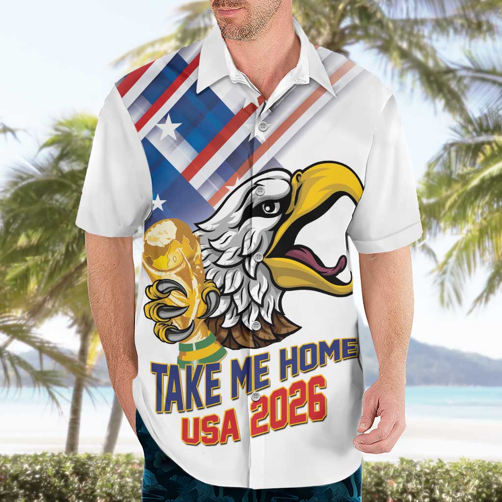 United States 2026 Personalized Hawaiian Shirt Take Me Home Soccer White
