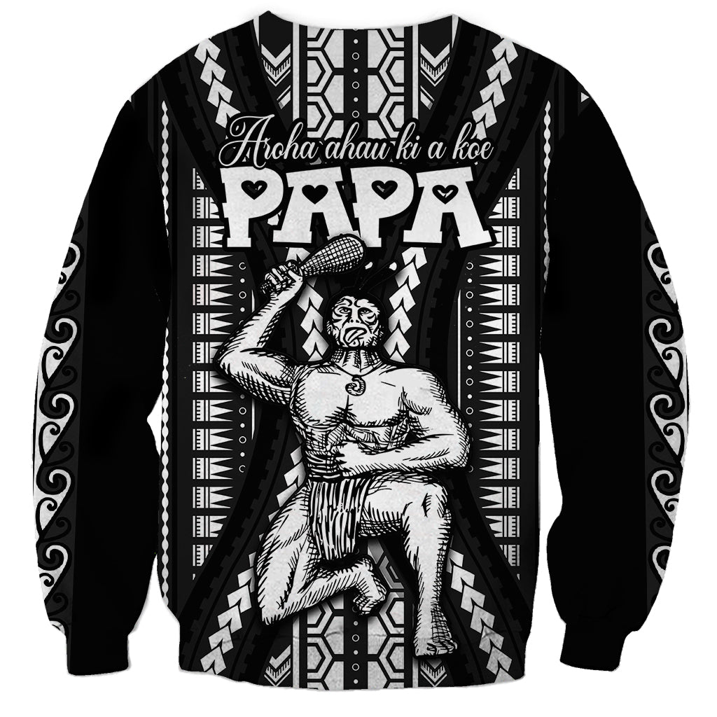 Custom Maori Fathers Day New Zealand Sweatshirt Aroha Ahau Ki A Koe Papa - Black - Wonder Print Shop