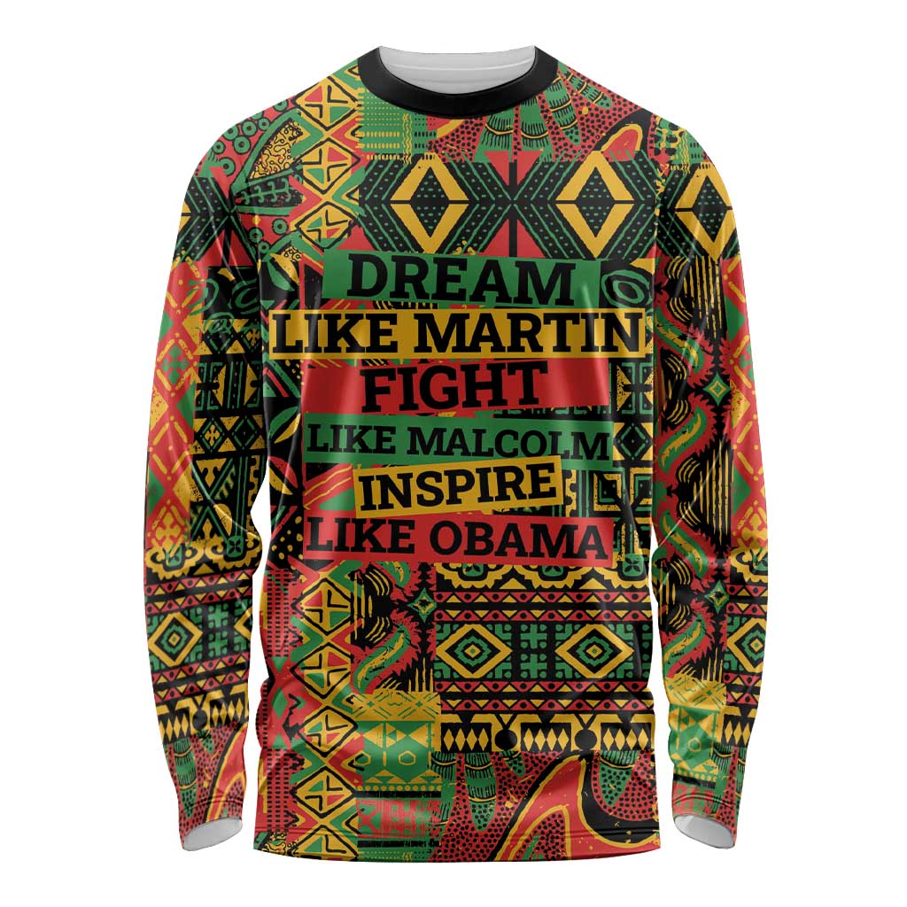 Black History Black Month Dream Like Long Sleeve Shirt - Wonder Print Shop