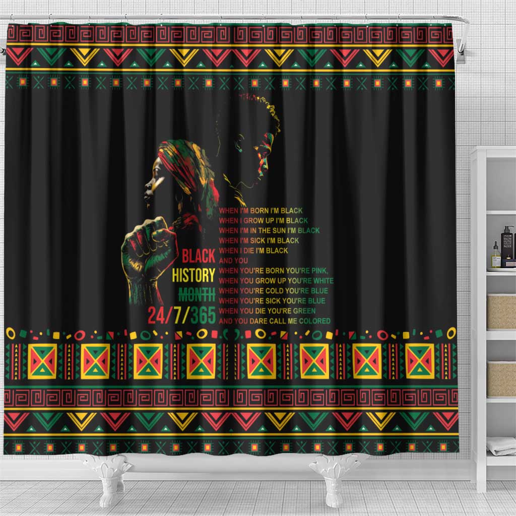 When I'm Born I'm Black Shower Curtain Black History Black Month LT9