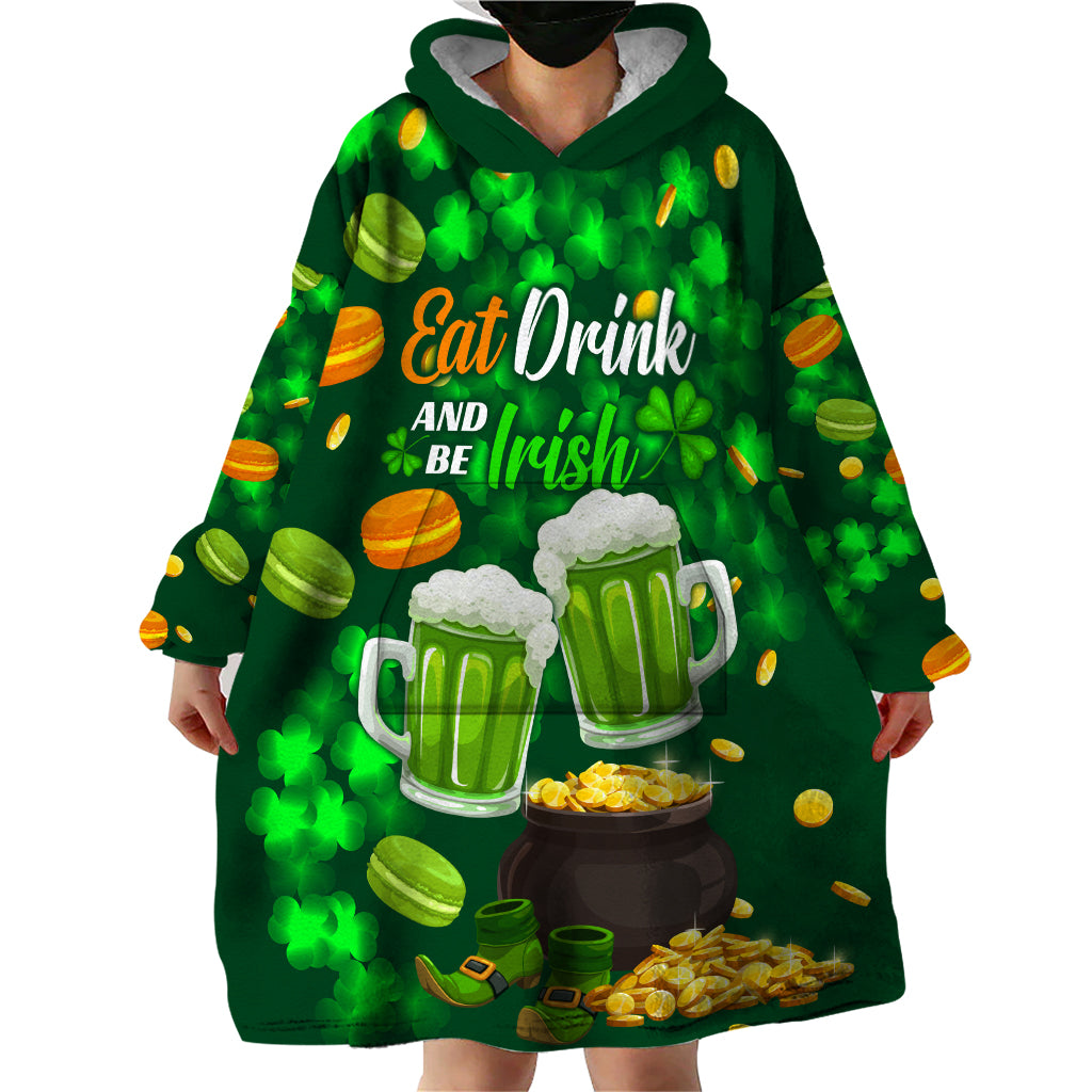 Be Irish St Patricks Day Wearable Blanket Hoodie Drink Drank Drunk - Wonder Print Shop