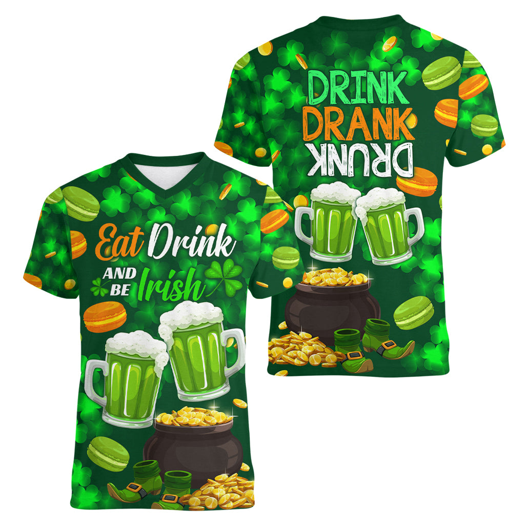 Be Irish St Patricks Day Women V Neck T Shirt Drink Drank Drunk - Wonder Print Shop