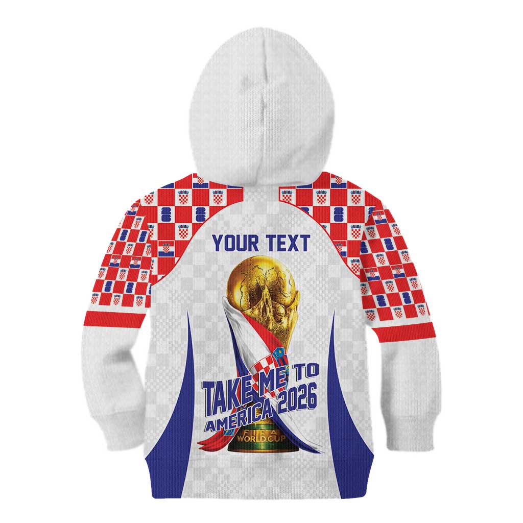 Croatia World Football Personalized Kid Hoodie Vatreni Take Me To America 2026 White