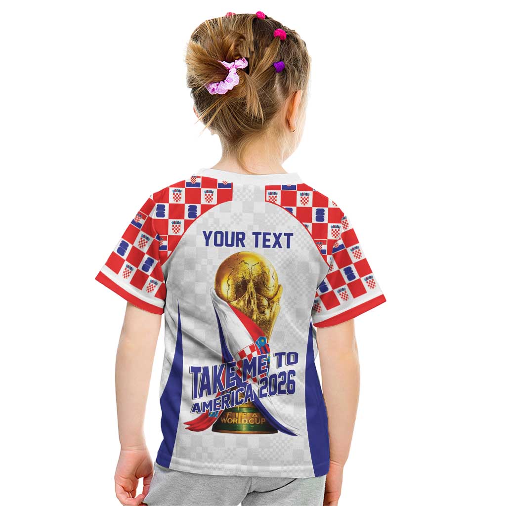 Croatia World Football Personalized Kid T Shirt Vatreni Take Me To America 2026 White