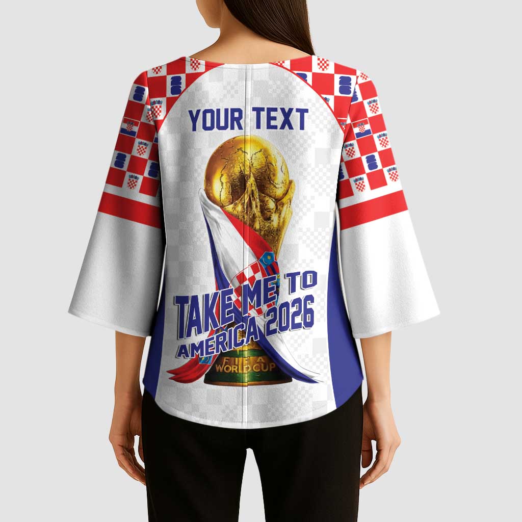 Croatia World Football Personalized Kimono Sleeve Blouse Vatreni Take Me To America 2026 White
