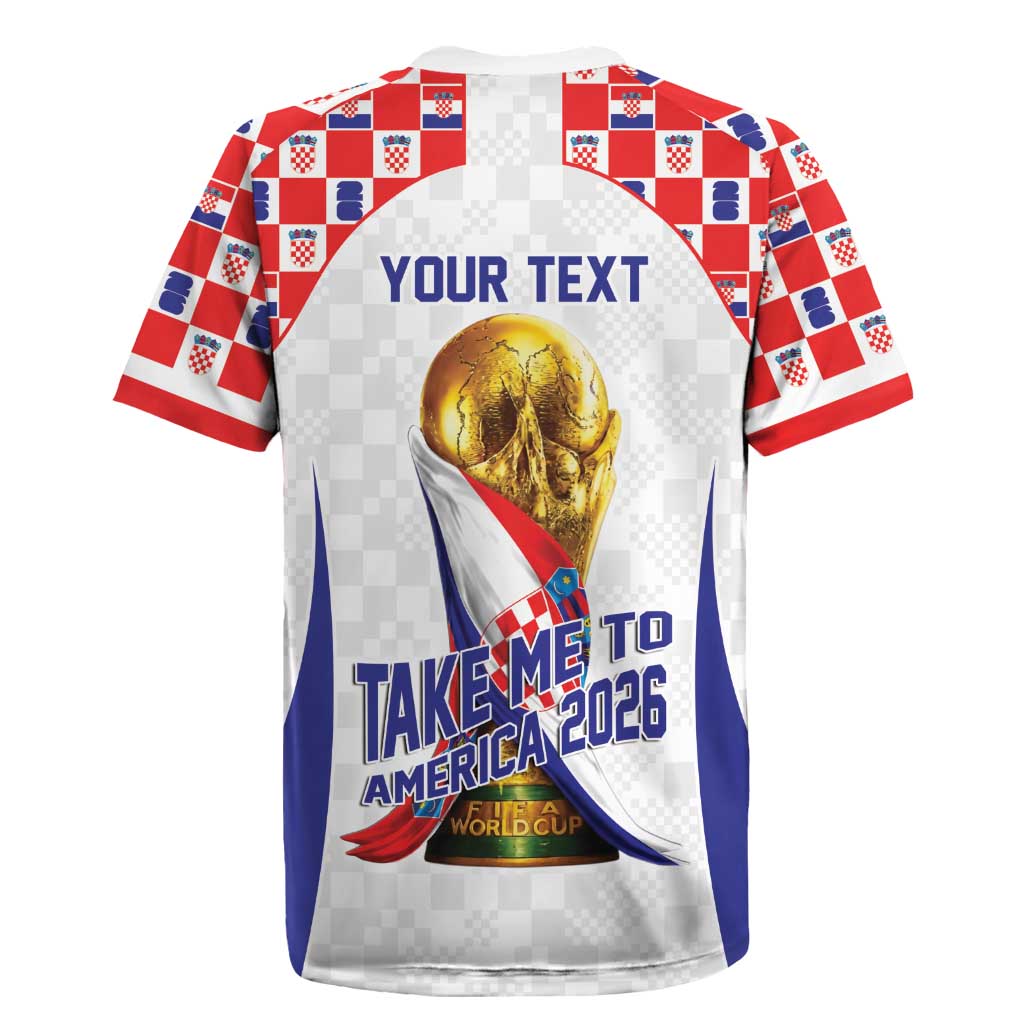 Croatia World Football Personalized Rugby Jersey Vatreni Take Me To America 2026 White