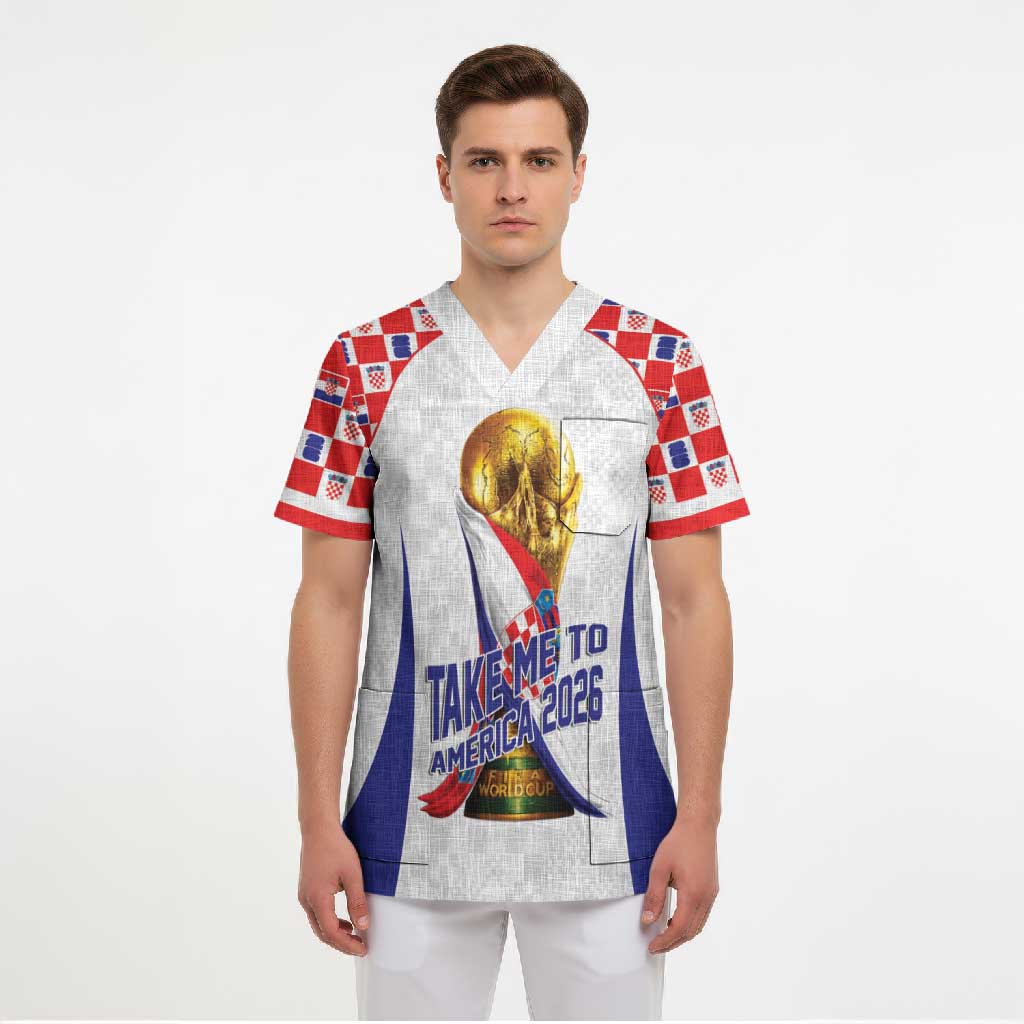 Croatia World Football Personalized Scrub Top Vatreni Take Me To America 2026 White