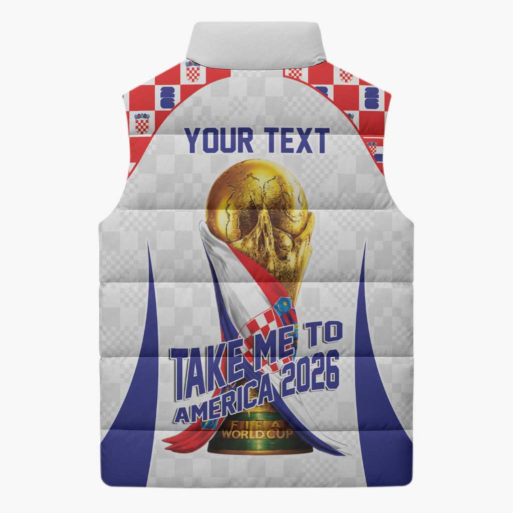 Croatia World Football Personalized Sleeveless Puffer Jacket Vatreni Take Me To America 2026 White