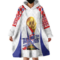 Croatia World Football Personalized Wearable Blanket Hoodie Vatreni Take Me To America 2026 White