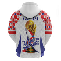 Croatia World Football Personalized Zip Hoodie Vatreni Take Me To America 2026 White