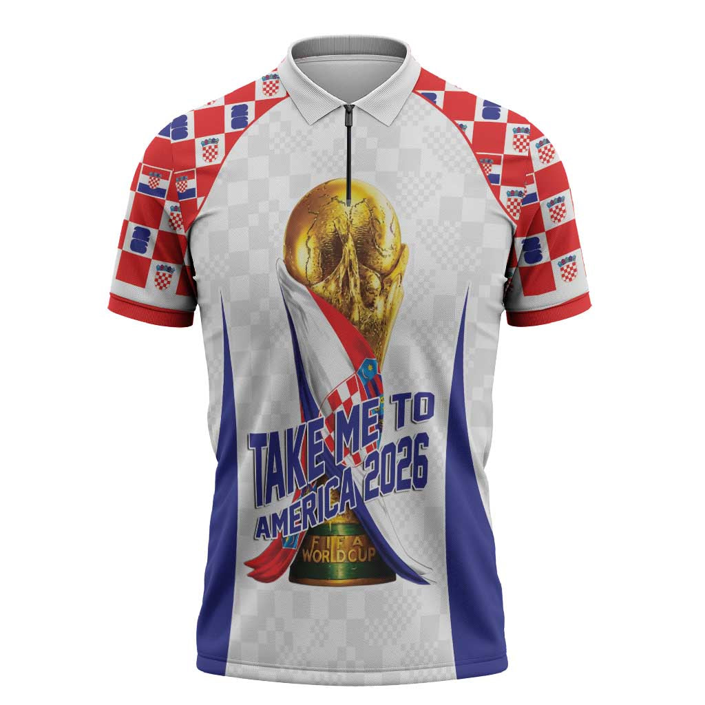 Croatia World Football Personalized Zipper Polo Shirt Vatreni Take Me To America 2026 White
