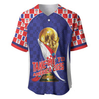 Croatia World Football Personalized Baseball Jersey Vatreni Take Me To America 2026 Blue