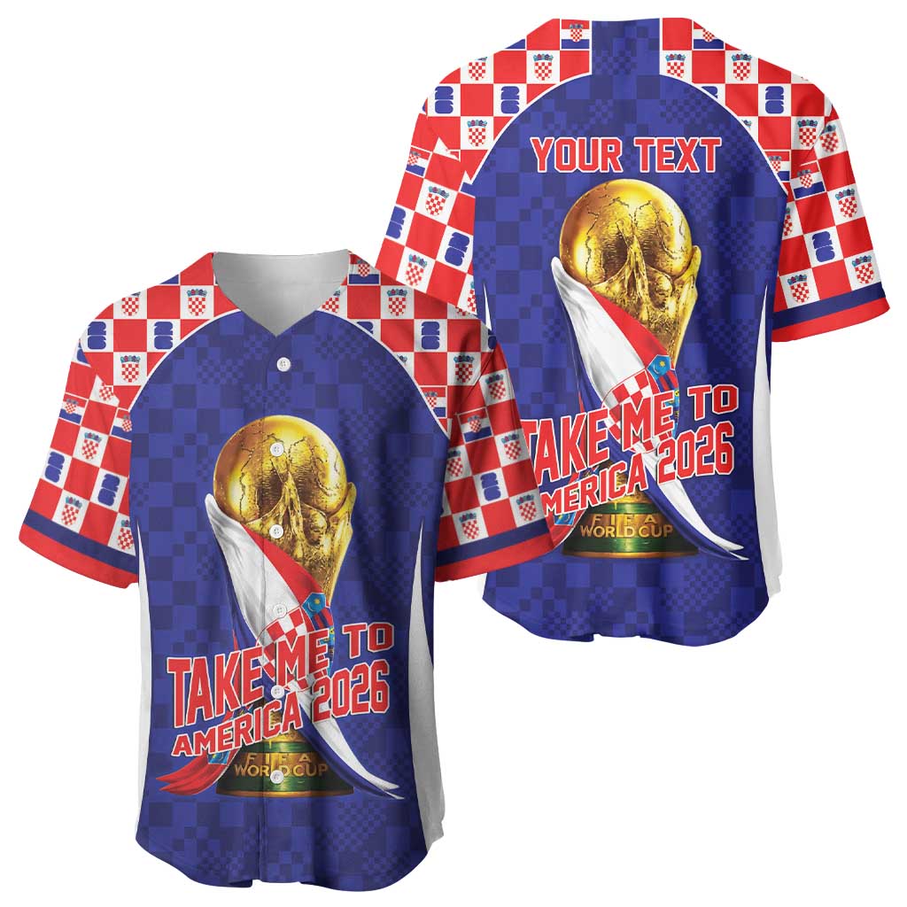 Croatia World Football Personalized Baseball Jersey Vatreni Take Me To America 2026 Blue