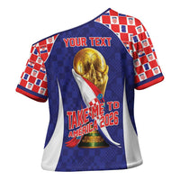 Croatia World Football Personalized Cross Shoulder Shirt Vatreni Take Me To America 2026 Blue